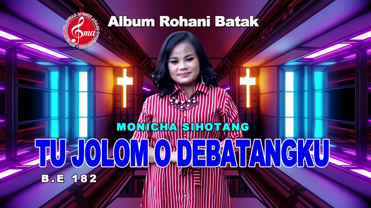 ALBUM ROHANI BATAK MONICHA SIHOTANG 