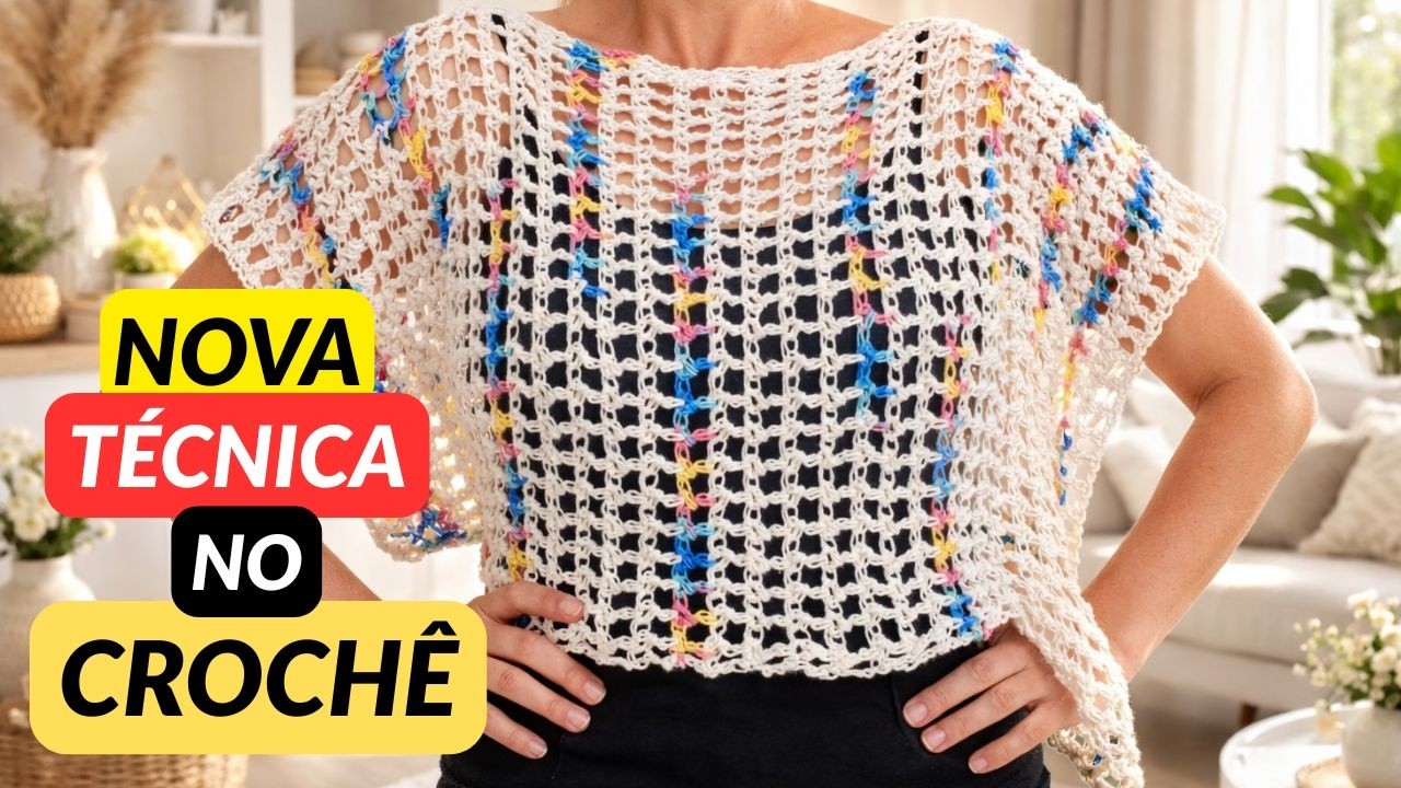 Blusa de Crochê Moderna com Técnica Nova – Aula Completa
