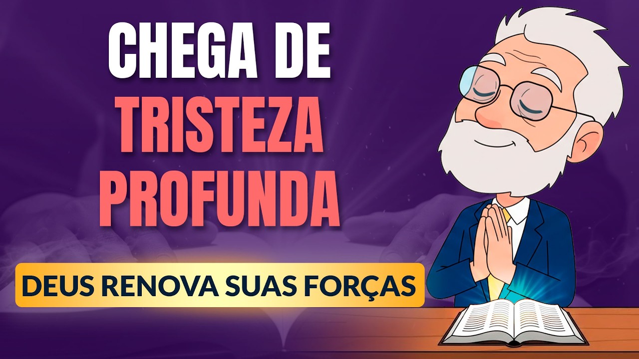 Deus vai arrancar essa tristeza profunda do seu cora&ccedil;&atilde;o