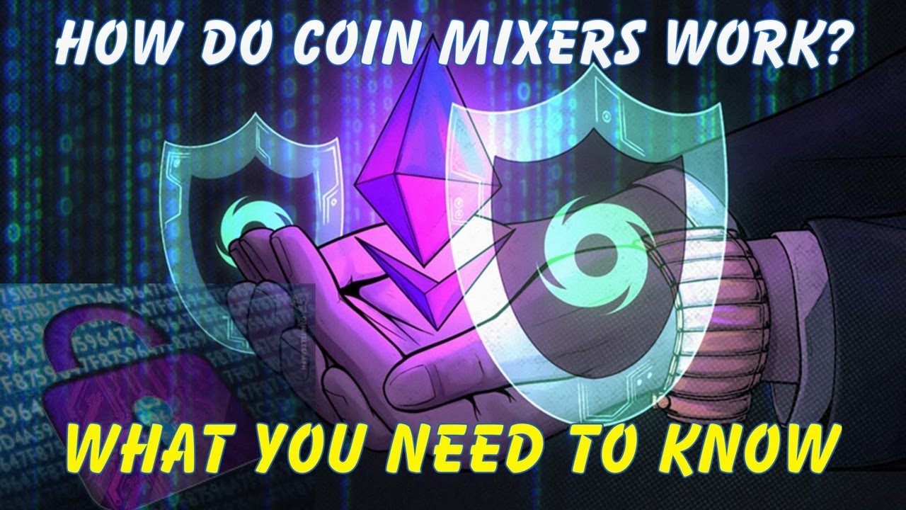 How Do Coin Mixers Work - What You Need to Know
