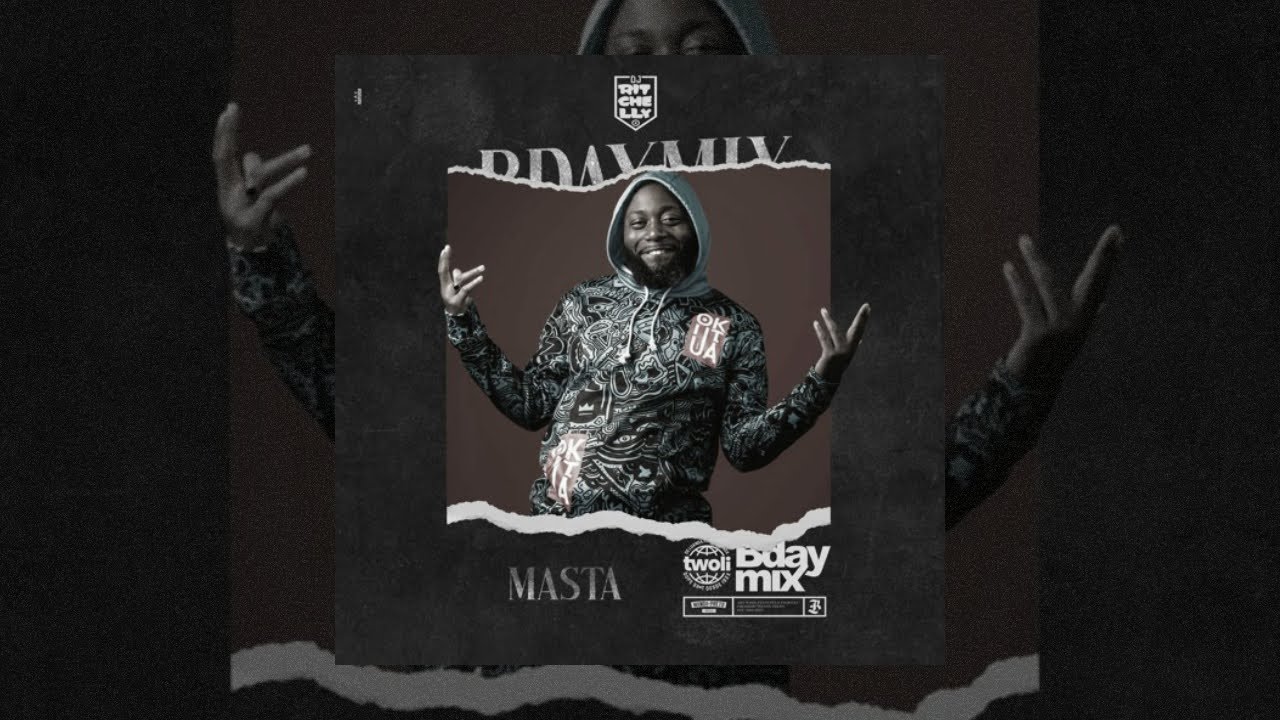 DJ RITCHELLY - MASTA BDAYMIX 2021