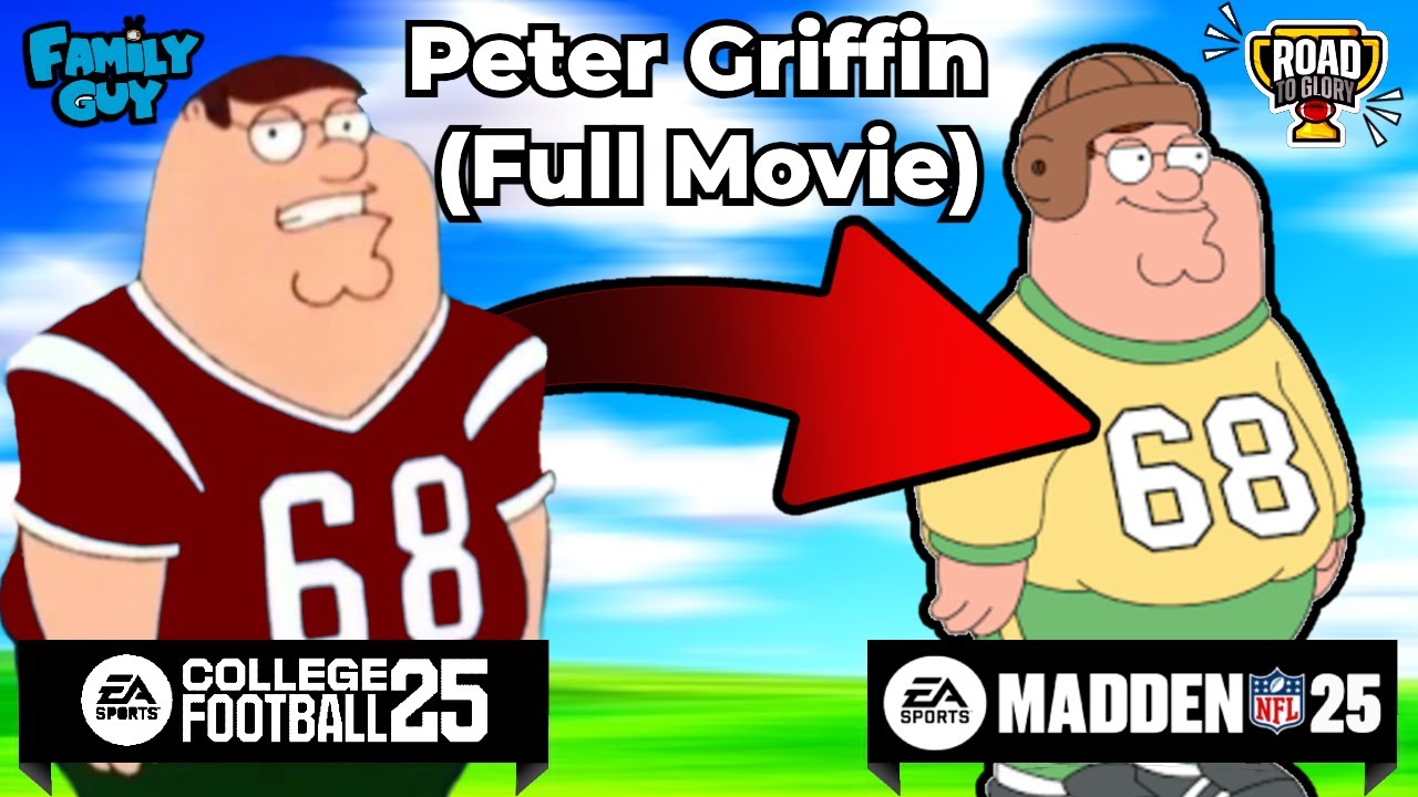 I Put PETER GRIFFIN in College Football 25! (FULL MOVIE)