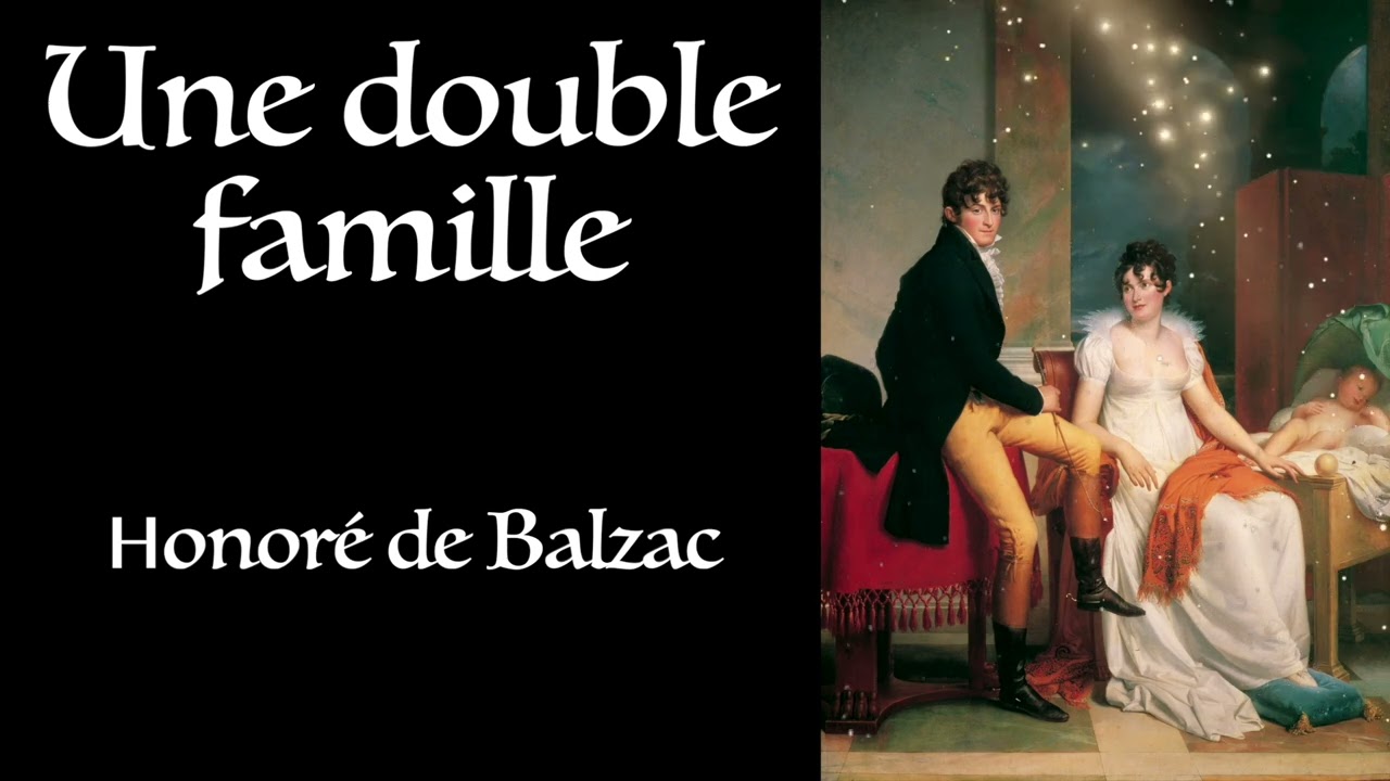 Balzac ⚜ Une double famille / Livre Audio Gratuit