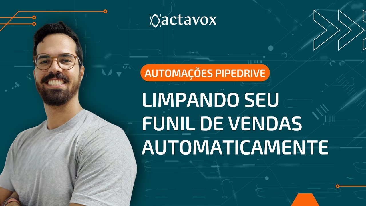 Automações Pipedrive: Limpando seu funil de vendas automaticamente.