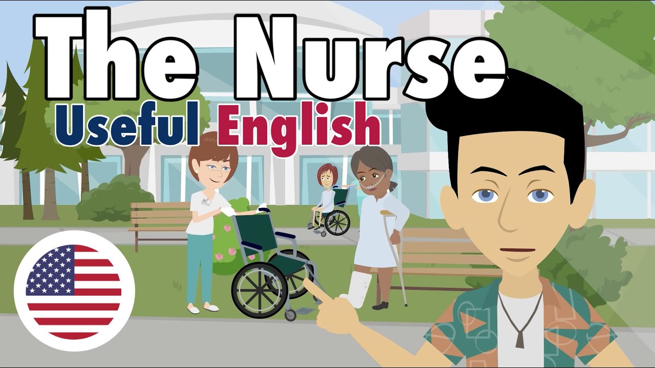 Learn Useful English: The Nurse - медсестра