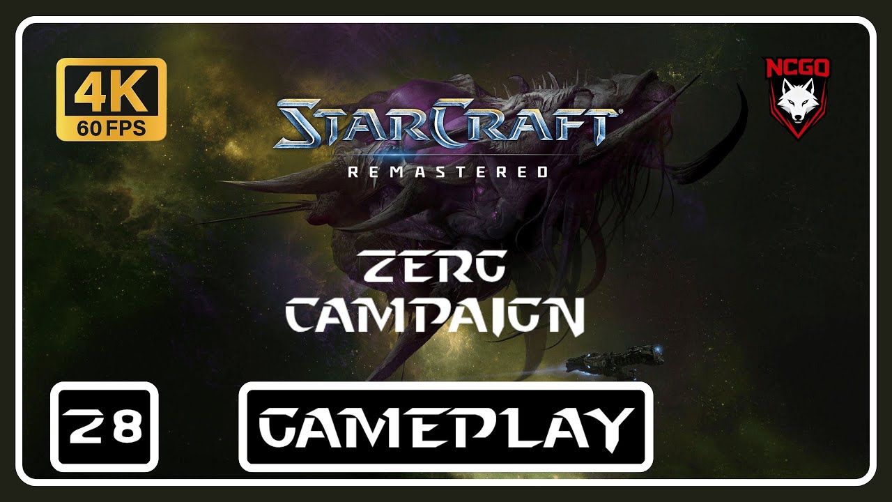 Starcraft 1 - Part 28 Zerg Campaign [4K 60FPS] Walkthrough - No Commentary