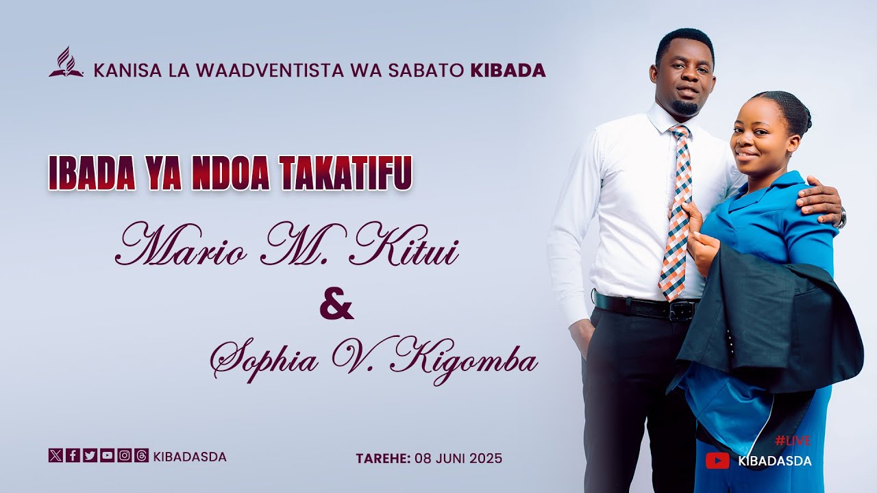 🔴#LIVE: Ibada ya Ndoa ya Mario M. Kitui na Sophia V. Kigomba || 08.06.2025 || Kibada SDA Church