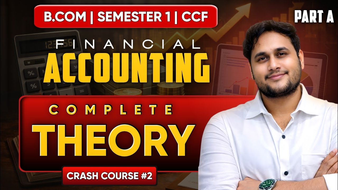 ACCOUNTING THEORY PART A | SEM 1 CCF BCOM | FINANCIAL ACCOUNTING I | UNIVERSITY OF CALCUTTA
