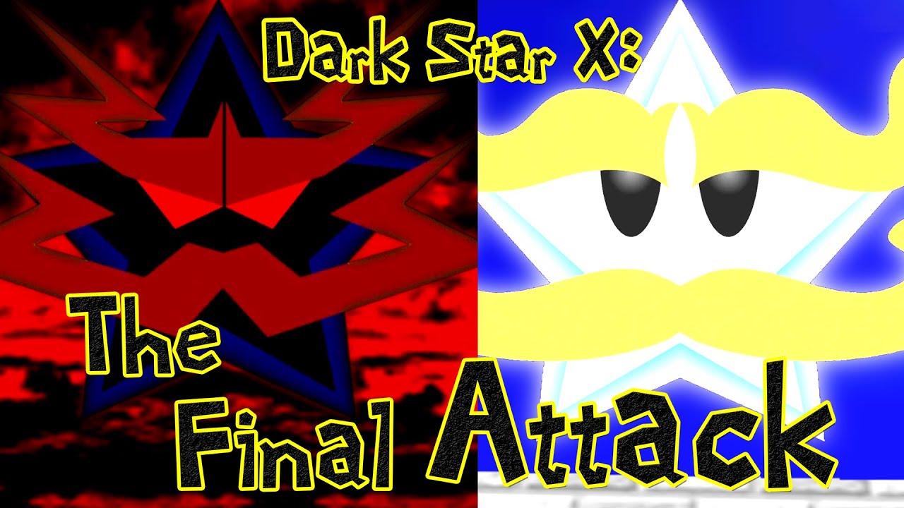 Dark Star X: The Final Attack - Part 3