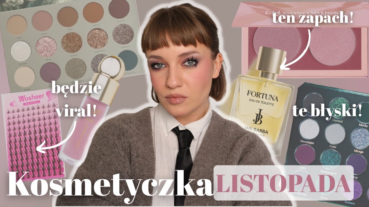 Stare nie zawodzą, nowe zachwycają | KOSMETYCZKA LISTOPADA