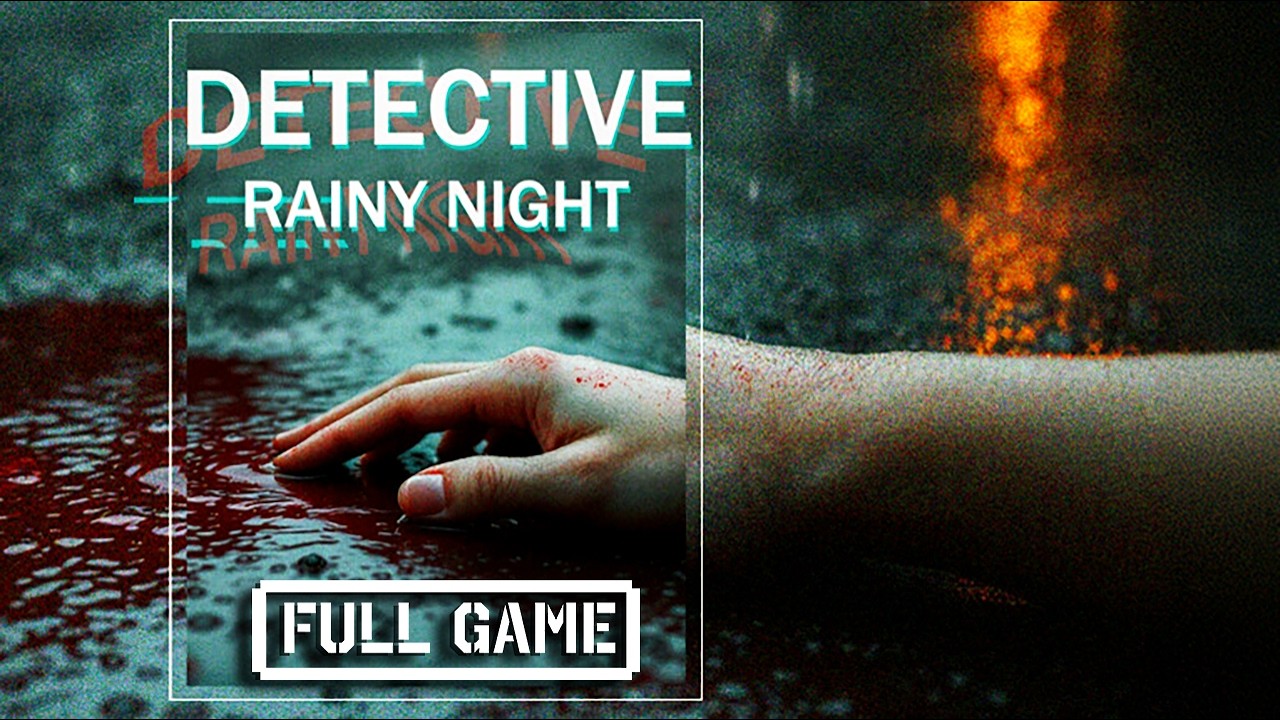 Detective - Rainy Night | FULL HORROR GAME - No Commentary