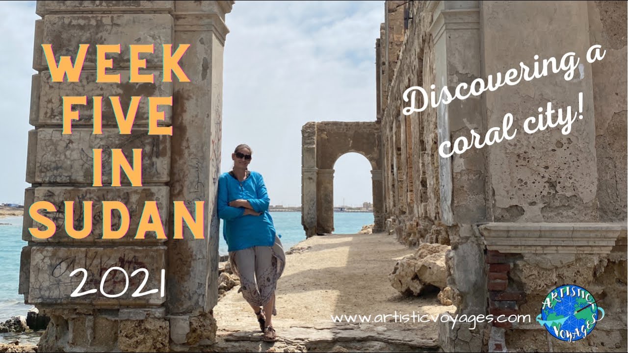 SUDAN VLOG - WEEK FIVE | Touring a coral city! | Suakin, Sudan