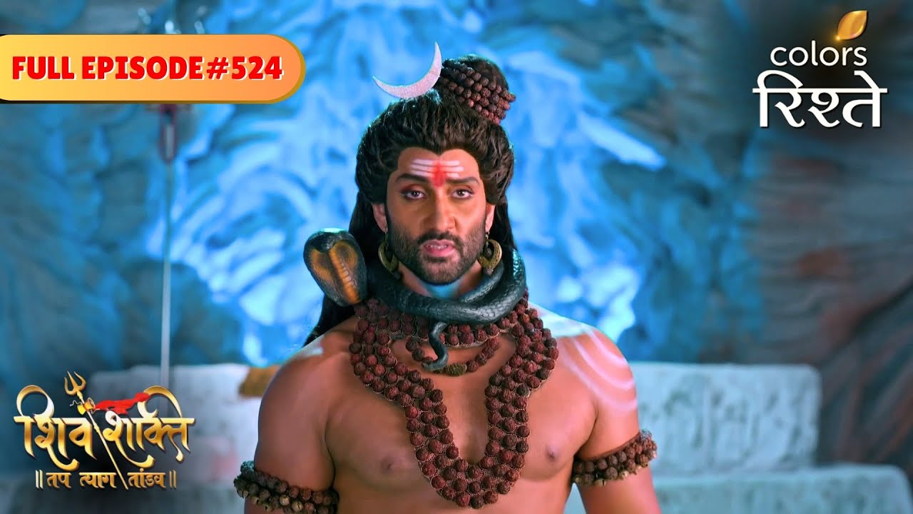 Mahadev Saves Andhakasur's Life | shiv Shakti | Full Episode 524 | Colors Rishtey