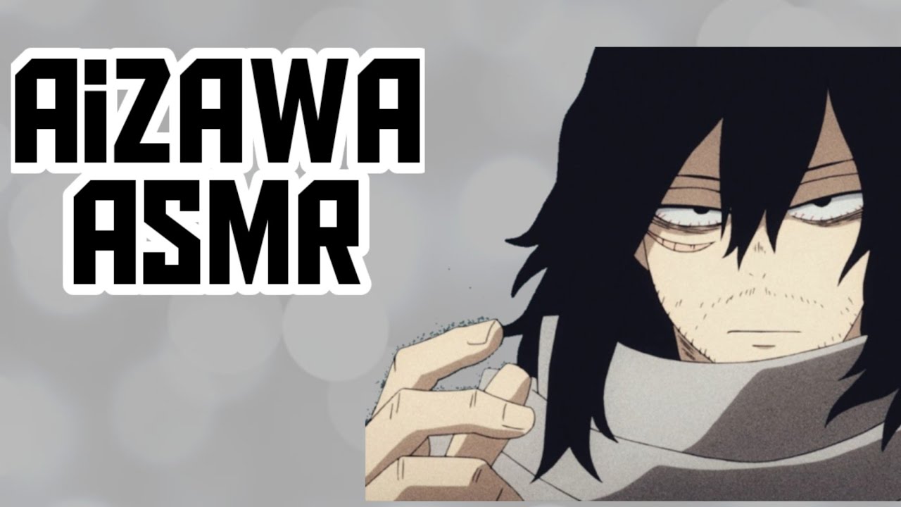 Aizawa tries to help with a traumatic experience | aizawa ASMR audio