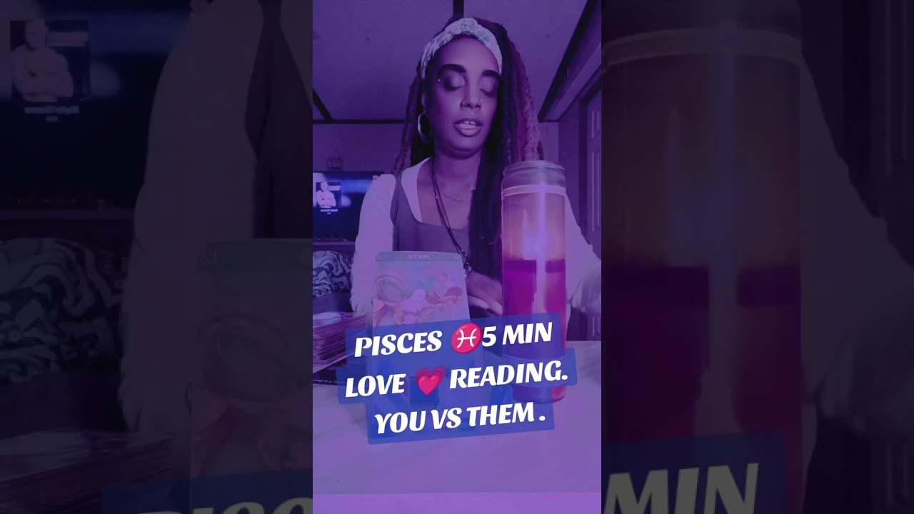 PISCES ♓ 5 MIN LOVE 💓 READING. YOU VS THEM. 