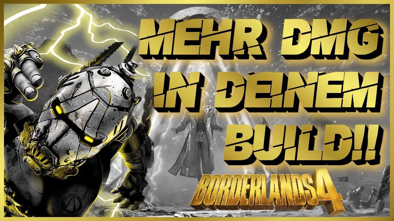 Sofort farmen! Diese Mods machen mehr Schaden in deinem Build! Borderlands 4