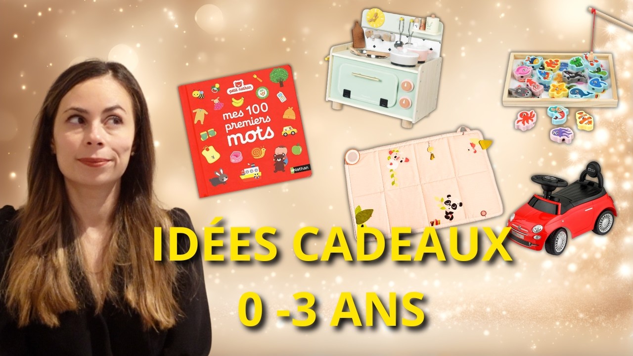 Les meilleurs cadeaux 0–3 ans Guide de Médecin