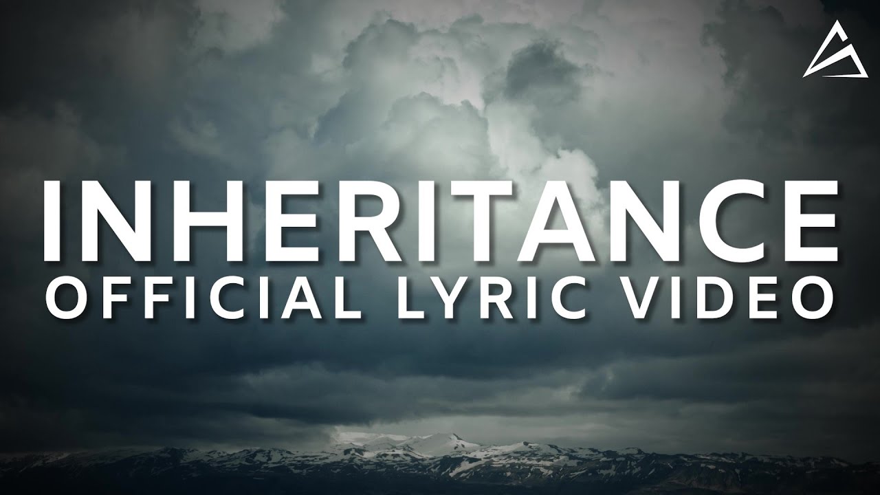 Inheritance | (Official Lyric Video) | Synergy Worship