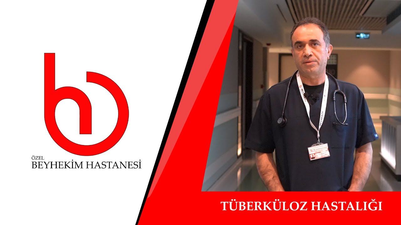 Tüberküloz (Verem) Hastalığı | Uzm. Dr. Hasan Düzenli (Göğüs Hastalıkları Uzmanı)