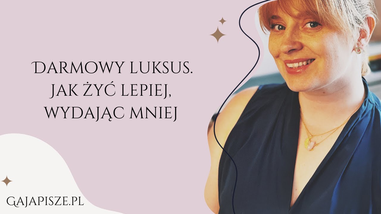 💎💰💎 Darmowy luksus. Jak żyć lepiej, wydając mniej 💎💰💎