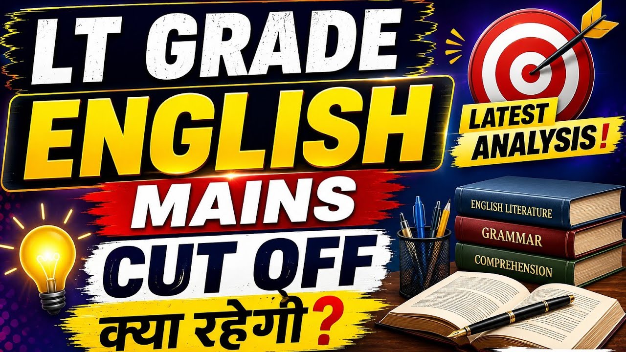 LT Grade English Mains Expected Cut Off|LT Grade English Mains सटीक Cut Off|Cut Off LT Grade English