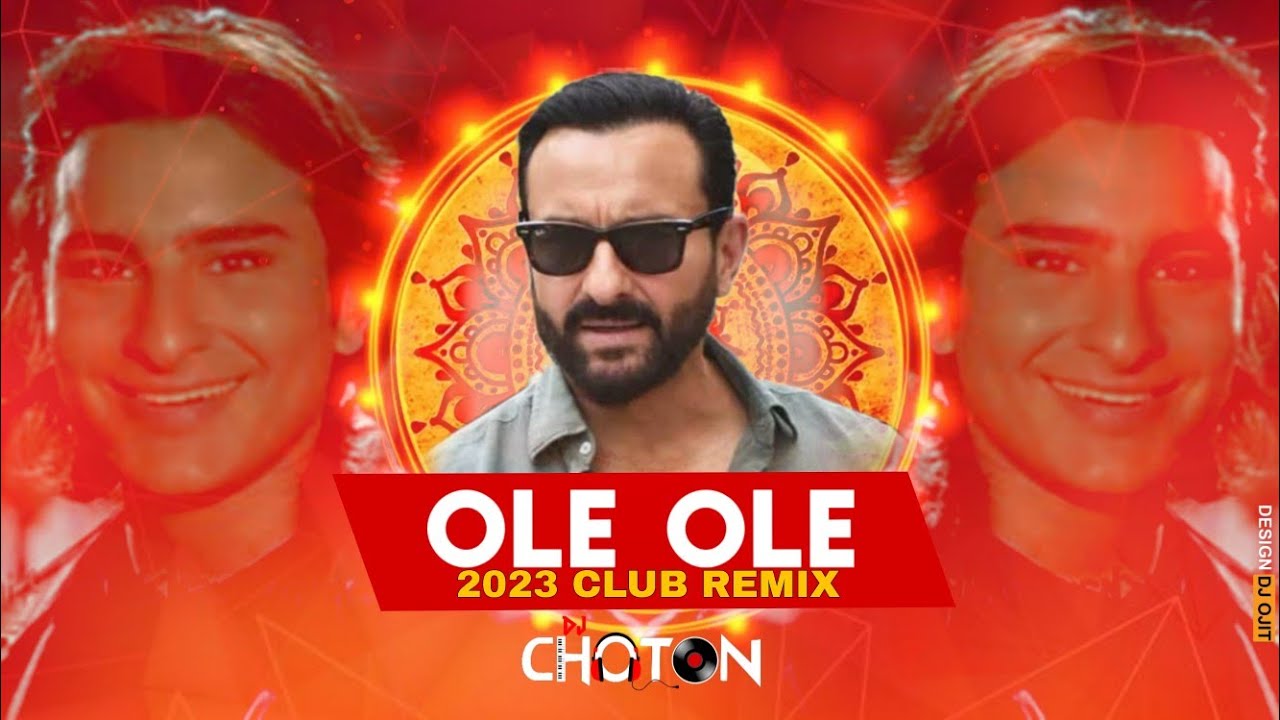 Ole Ole Remix | DJ Choton | 2023 Retro Remix | Saif Ali Khan & Kajol | Abhijeet Bhattacharya