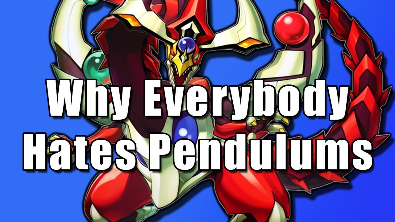 Why Everybody Hates Pendulums | Yu-Gi-Oh!