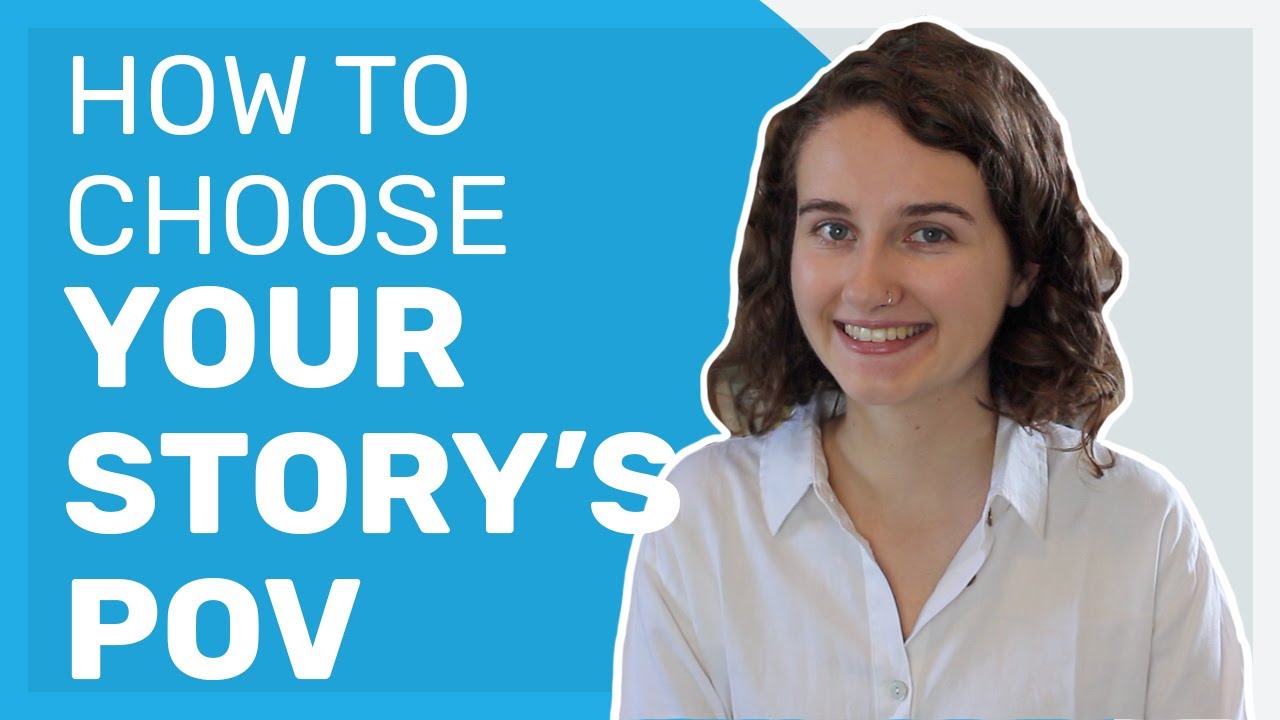 How to Choose Your Story's Point of View