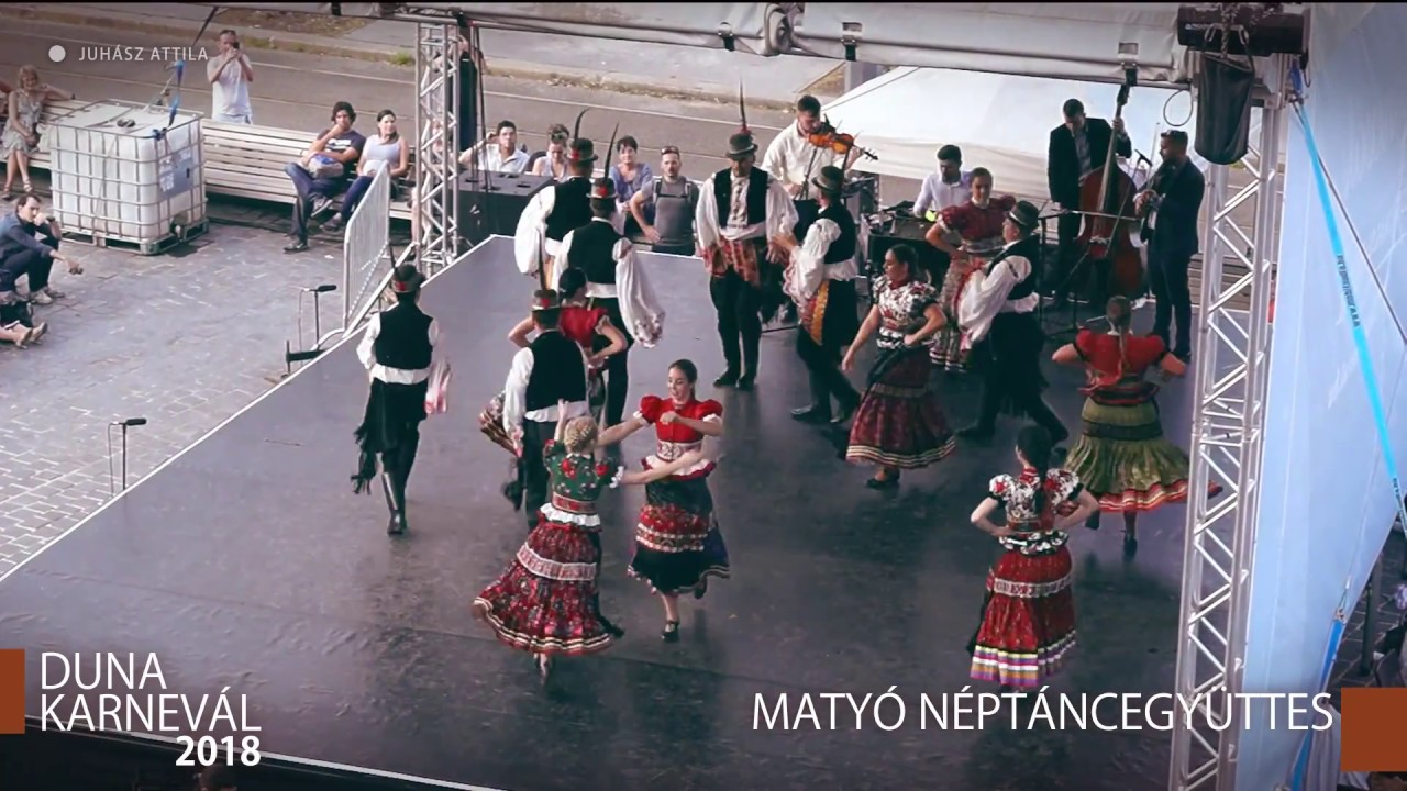 Duna Karnevál 2018 - Matyó néptáncegyüttes