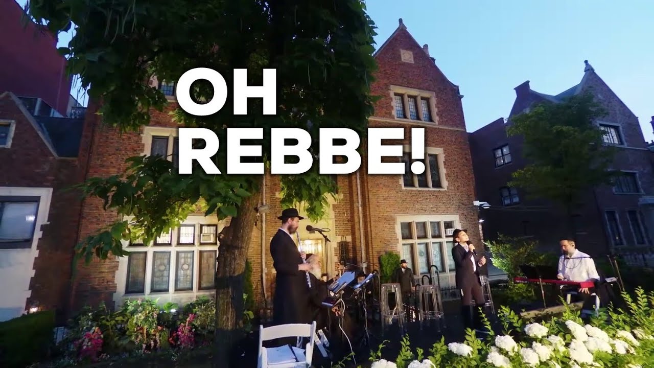 Oh Rebbe!