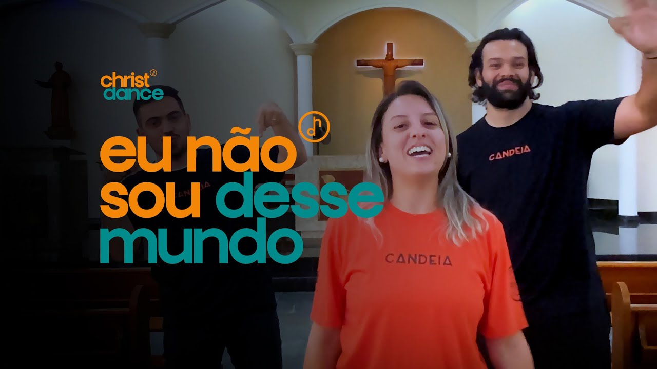 Christ Dance #11 - Eu não sou desse mundo - Hugo Santos  ✞♩♫