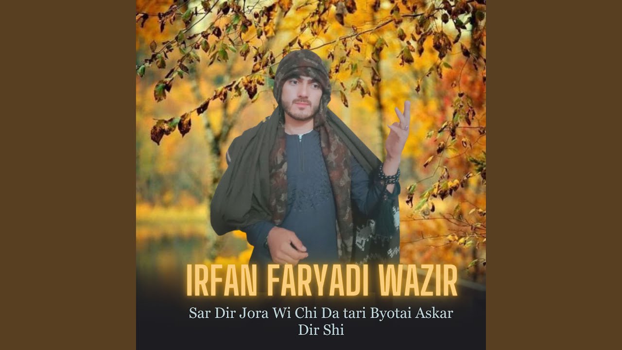 Sar Dir Jora Wi Chi Da tari Byotai Askar Dir Shi