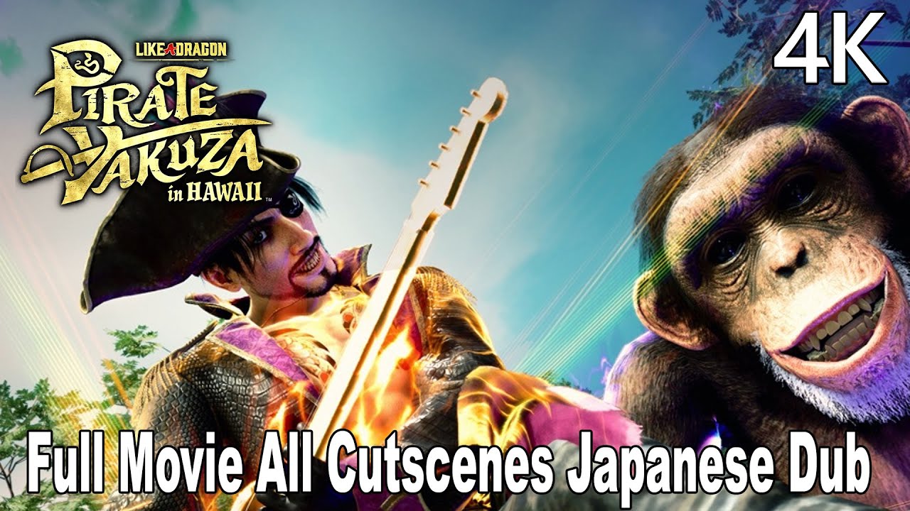 Like a Dragon Pirate Yakuza in Hawaii All Cutscenes Full Movie Japanese Dub 4K