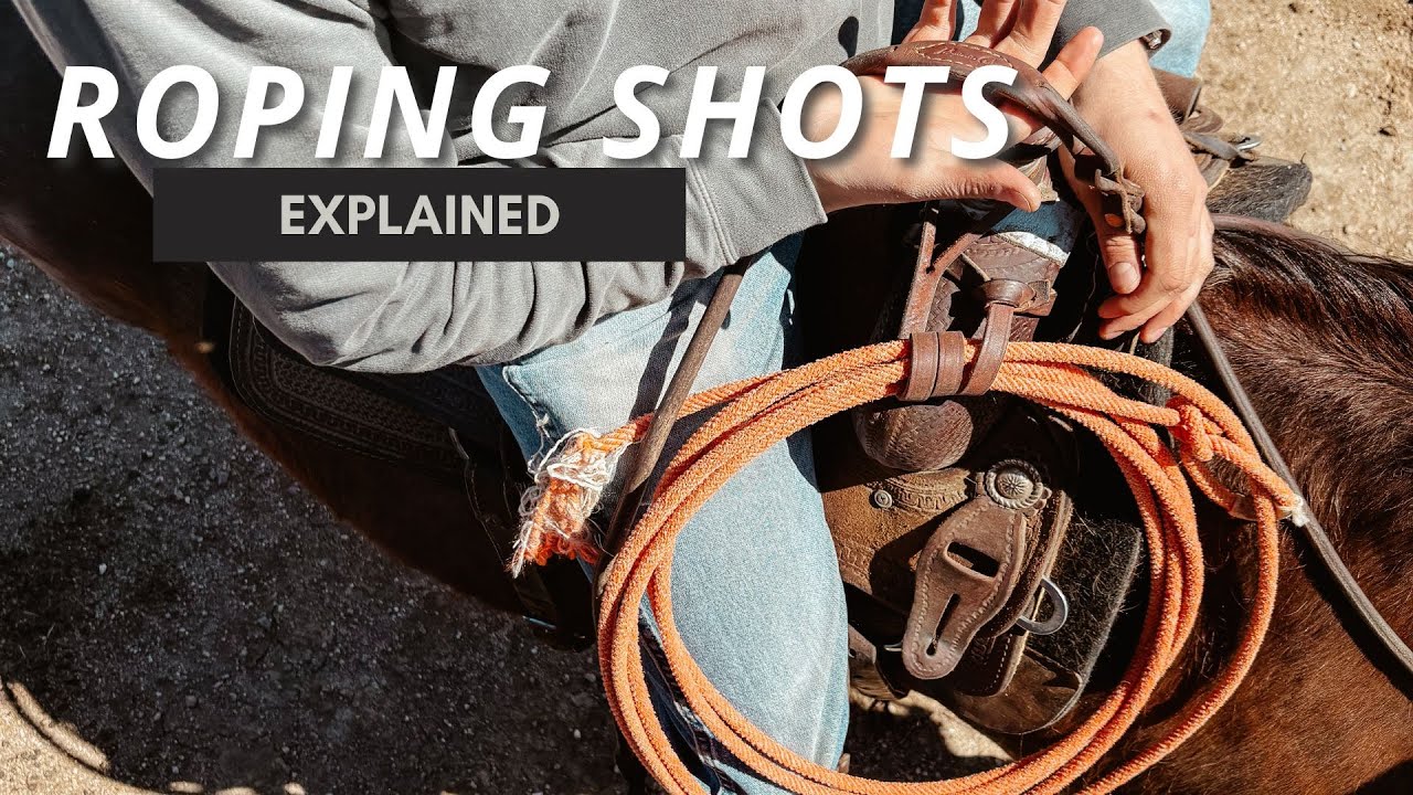 Ranch Roping Shots Explained