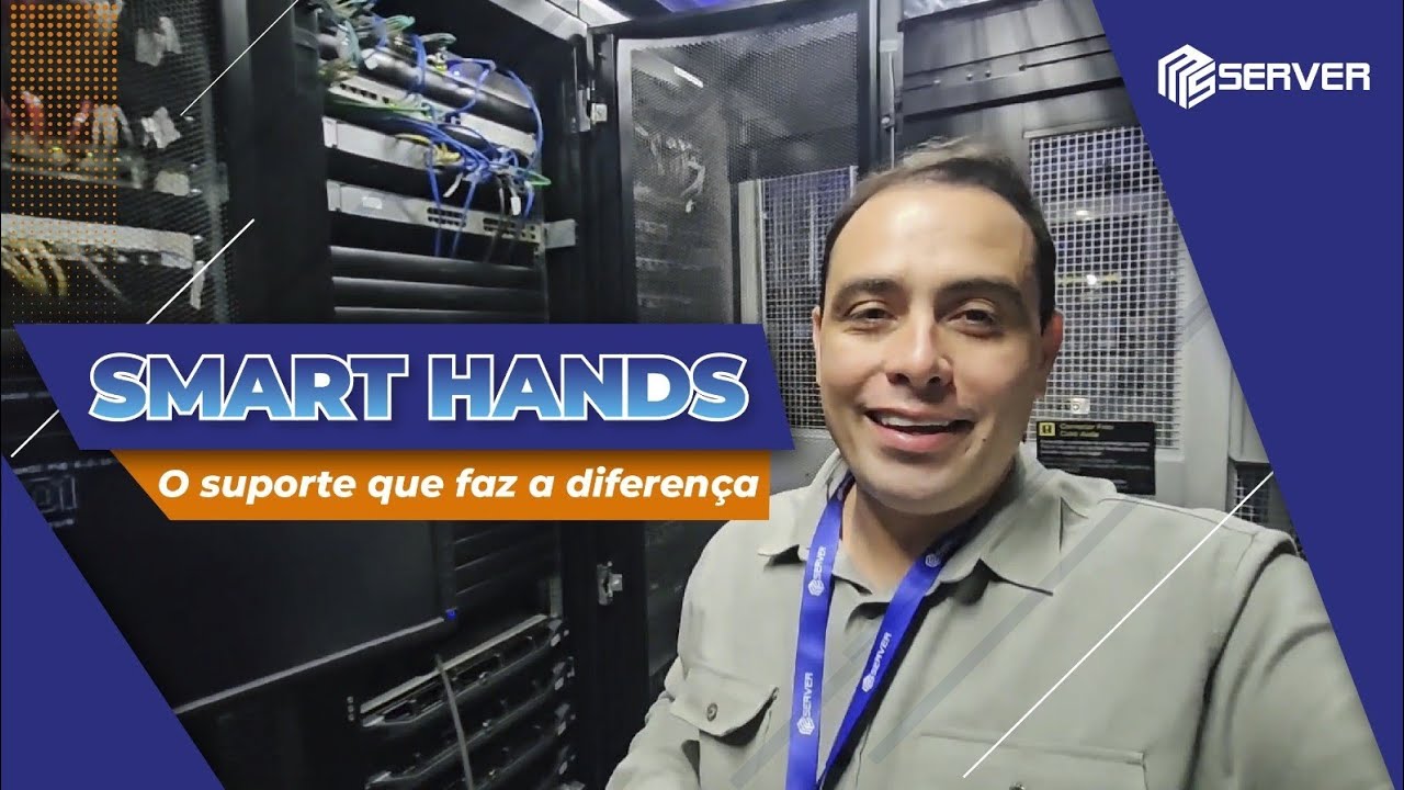 👊🖥  Smart Hands -  Manutenção em DataCenter  🖥👊