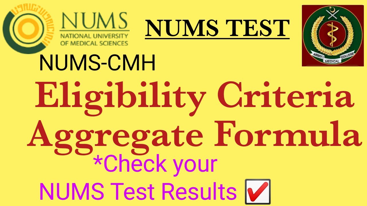 NUMS Eligibility & Aggregate Criteria | NUMS AMC Admissions OPEN.