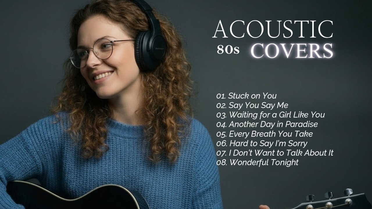 Timeless 70s 80s 90s Soft Rock Love Songs – Acoustic Covers Playlist