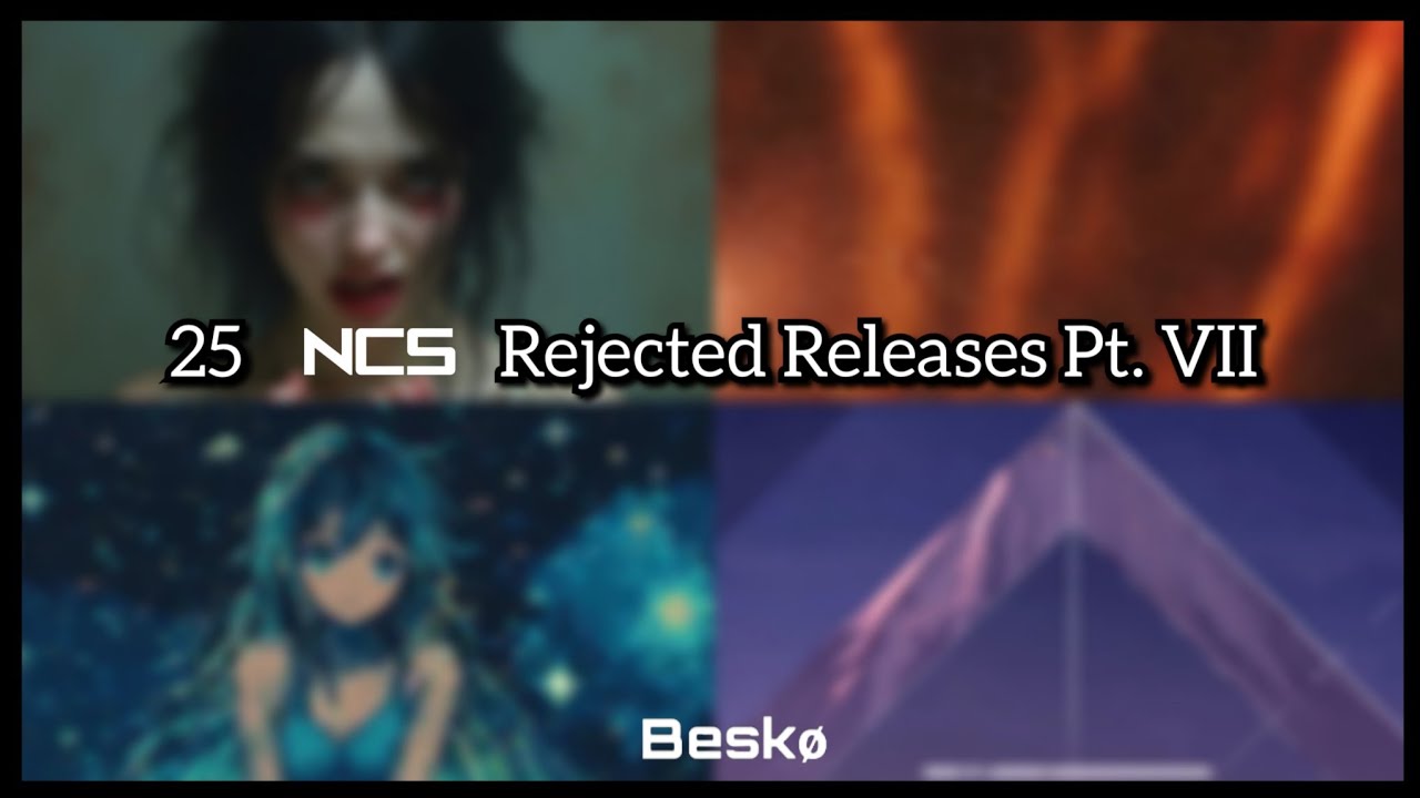 25 NCS Rejected Releases Pt. VII