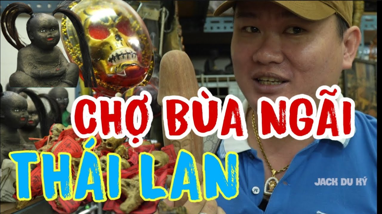 Chợ B&ugrave;a Ng&atilde;i lớn nhất Th&aacute;i Lan- Du lịch Th&aacute;i Lan tự t&uacute;c -BANGKOK VLOG #jackduky #dulichtutuc