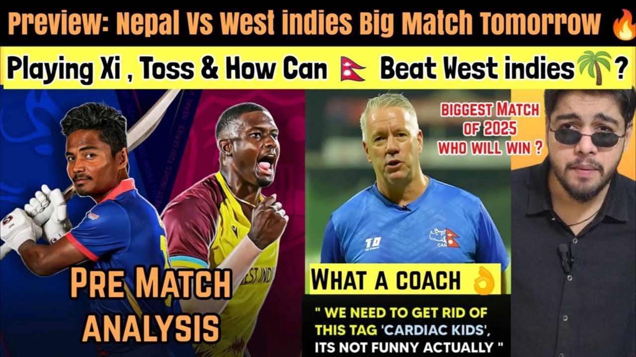 Preview: Nepal Vs Westindies Playing xi, Player To Watch & Toss Analysis 🔥
