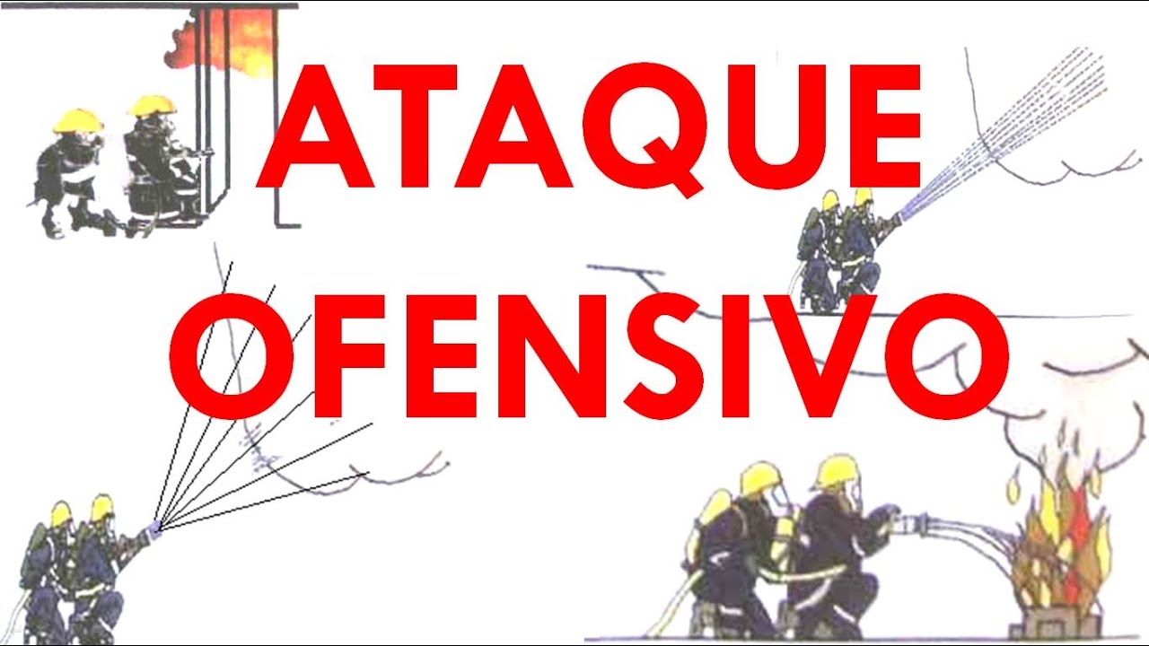 INCENDIOS URBANOS: ATAQUE OFENSIVO