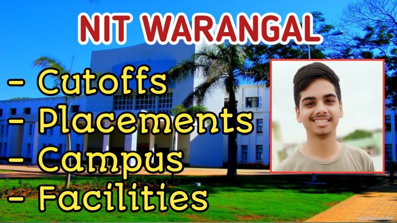 🔥NIT WARANGAL🔥 | Cutoffs,Placements,Campus and facilities| NITW, TELANGANA #nitw#nittelangana