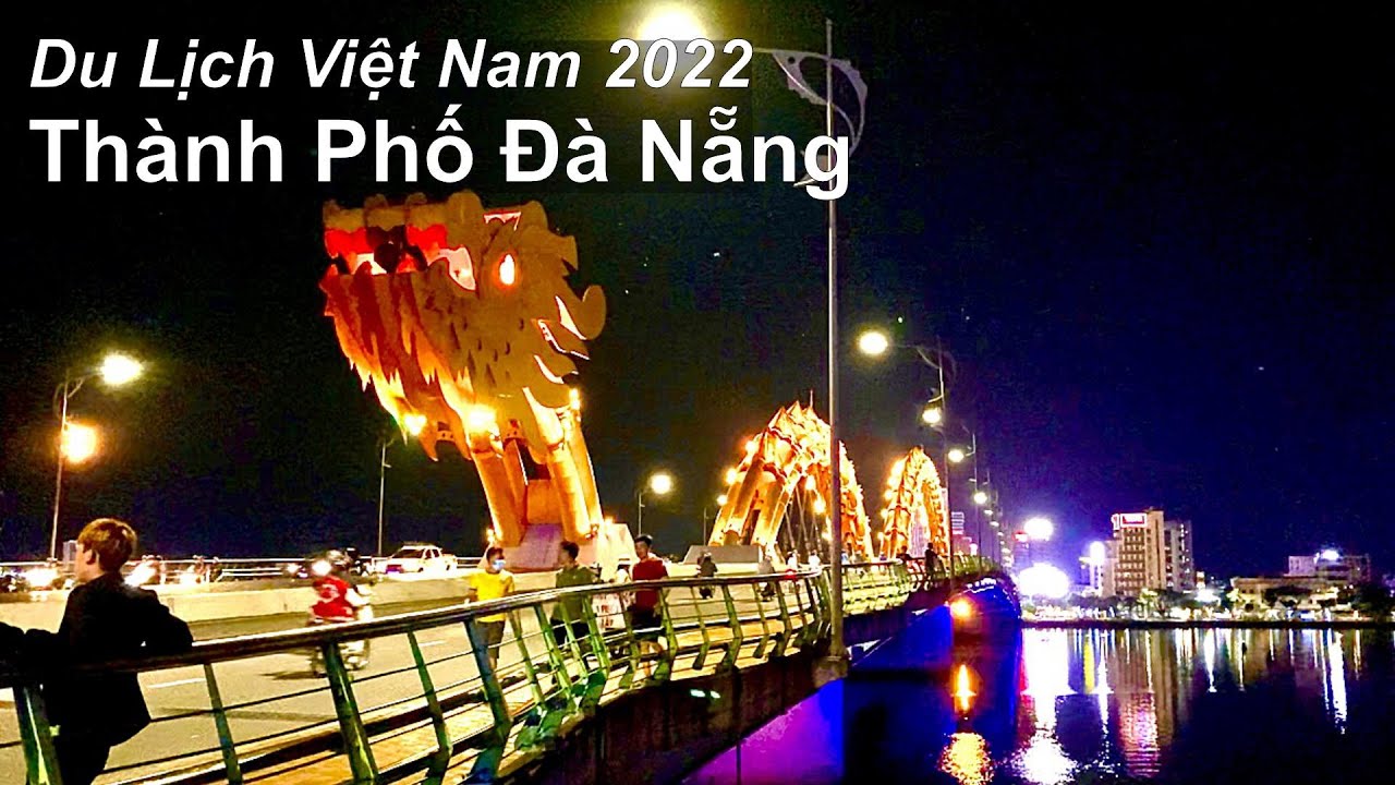 Thành Phố Đà Nẵng - Du Lịch Việt Nam 2022 | Travel Vietnam