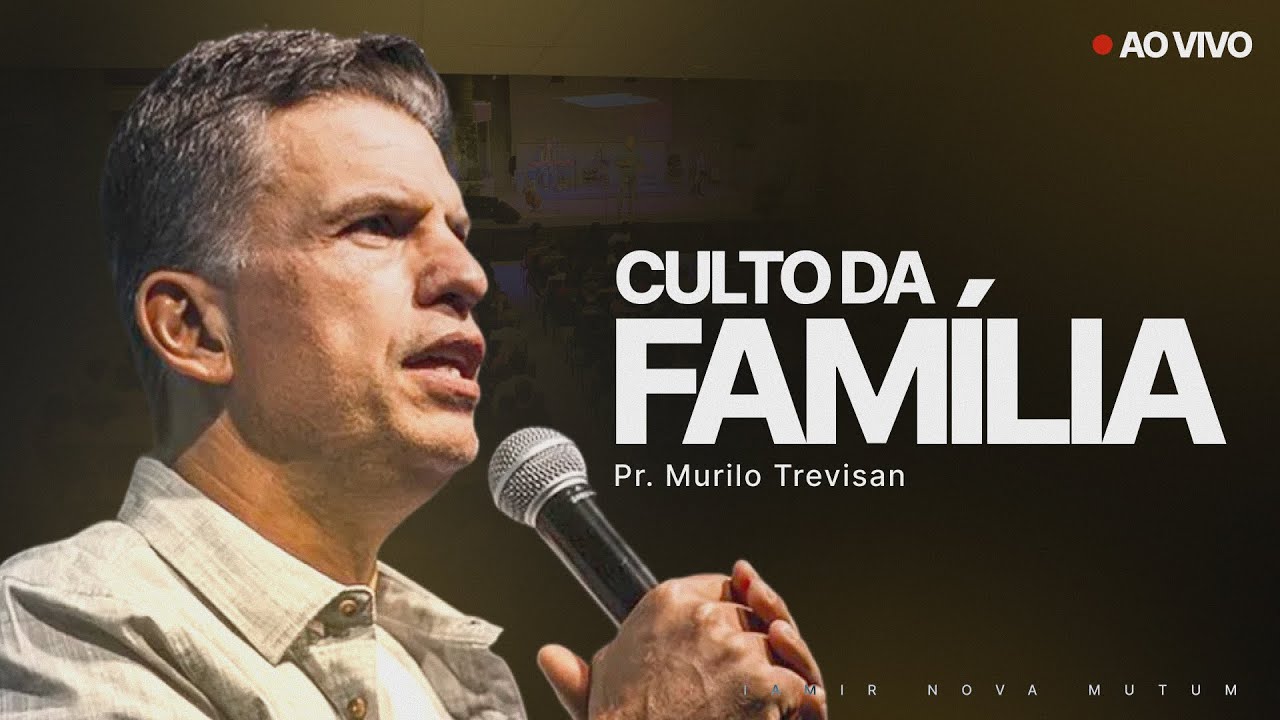 Culto da Família | Pr. Murilo Trevisan // REGENERADOS POR CRISTO | 22/02/2026