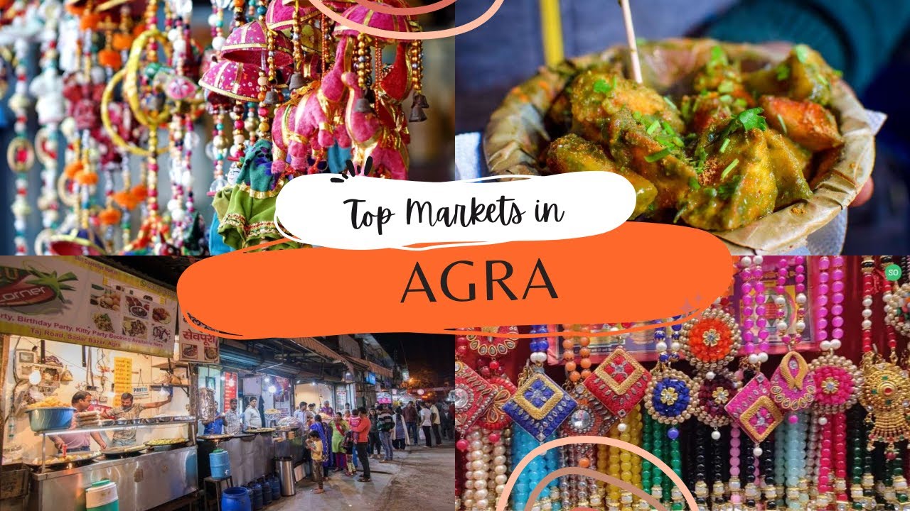 Top Markets in Agra | Agra Bazar | आगरा बाज़ार | जब भी आप आगरा जाएं, इन बाजारों में घूमना न भूलें
