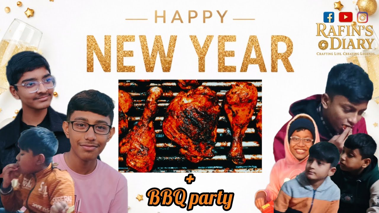 BBQ Party..Vlog 💥 /Happy New Year Vlog.Rafin Mahmud. Rafin's Diary. Vlog..