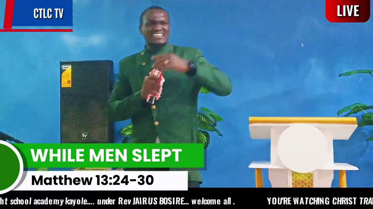 WHILE MEN SLEPT SERMON(Matthew13:24-30)  - PST BRIAN MUHANDULI