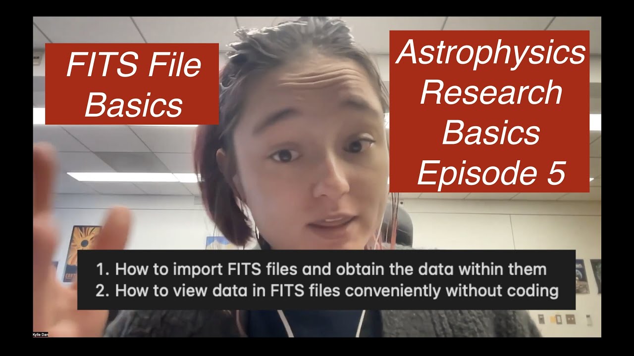 FITS File Basics | Astrophysics Research Basics Episode 5