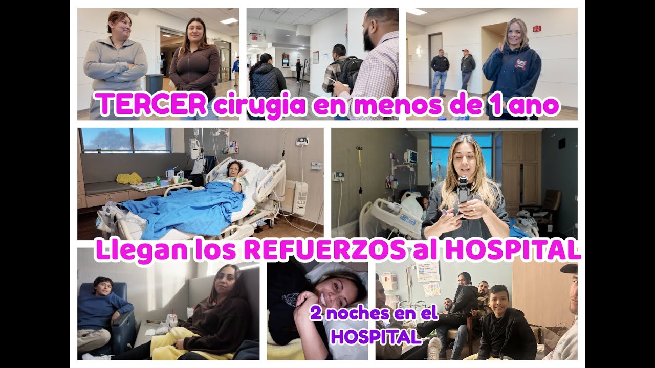 CIRUGIA de espalda de MAMATITO + 3 CIRUGIAS en un Año + Todos en el HOSPITAL