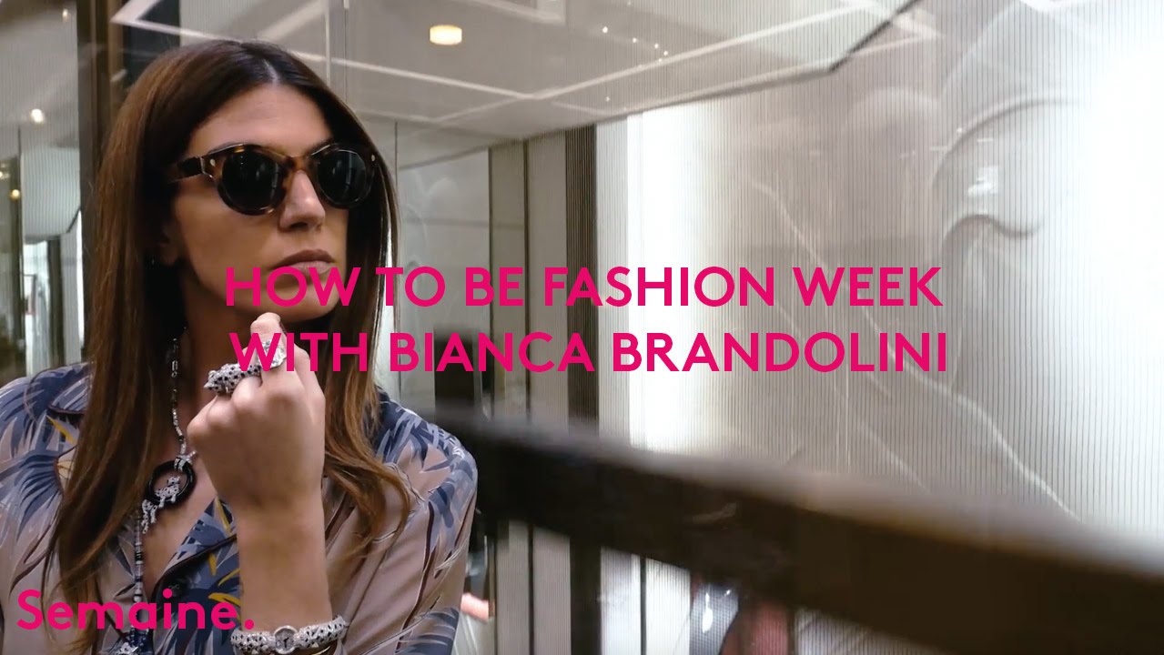 How to be Fashion Week with Bianca Brandolini